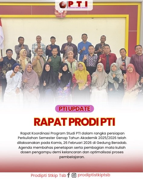 Rapat Koordinasi Program Studi PTI dalam rangka persiapan Perkuliahan Semester Genap Tahun Akademik 2025/2026 telah dilaksanakan pada Kamis, 26 Februari 2026 di Gedung Beradab.